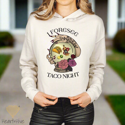 I Foresee Taco Night // Cropped Hoodie & Crew Fleece // 4 COLORS