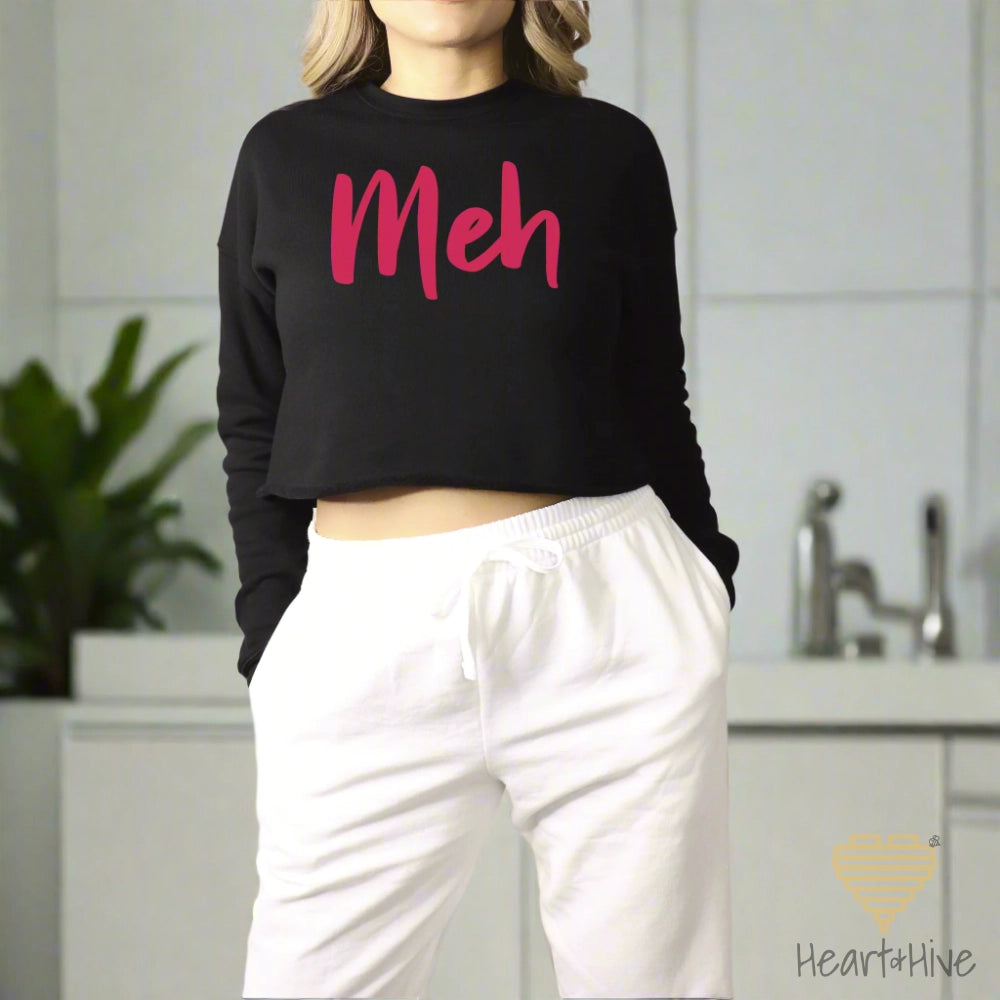 Meh // Cropped Hoodie & Crew Fleece // 2 COLORS