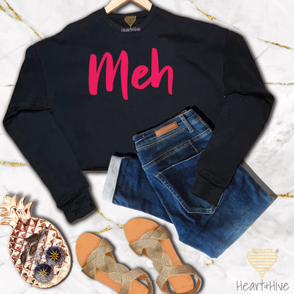 Meh // Cropped Hoodie & Crew Fleece // 2 COLORS